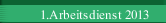 1.Arbeitsdienst 2013