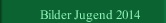 Bilder Jugend 2014