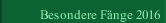 Besondere Fänge 2016